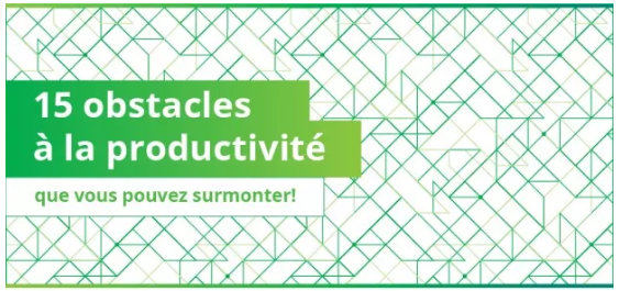 Top 15 des obstacles à la productivité qui entravent votre équipe